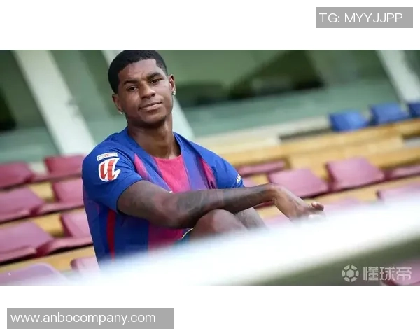 拉什福德期待在巴萨提升自我能力相信球队能助力成长